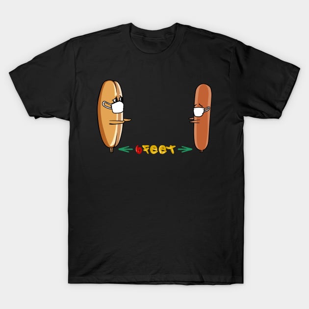 Social distancing Hot Dog T-Shirt by huebucket